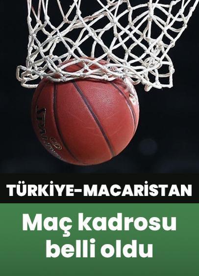 A Milli Basketbol Takımı'nın Macaristan maçı kadrosu belli oldu