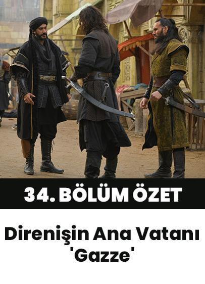 Kudüs Fatihi Selahaddin Eyyubi 34. bölüm özet | Direnişin Ana Vatanı: Gazze