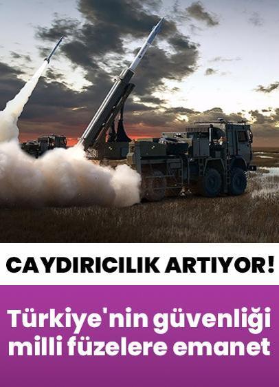 Türkiye'nin güvenliği milli füzelere emanet!