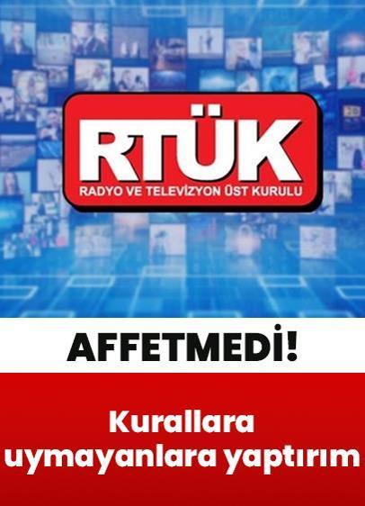 Kurallara uymayan dizi ve programlara yaptırım uyguladı