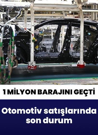 Otomotiv satışları 1 milyon barajını geçti