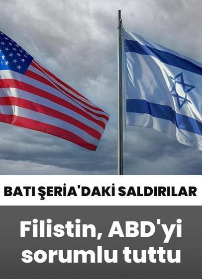 İsraillilerin Batı Şeria'daki saldırıları... Filistin, ABD'yi sorumlu tuttu