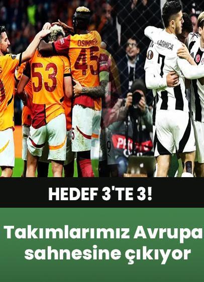 Galatasaray, Beşiktaş ve Başakşehir Avrupa'da sahaya çıkıyor!