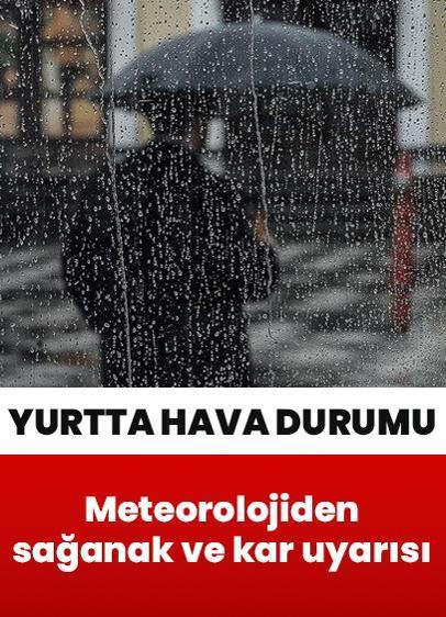 Yurtta hava durumu: Yurtta hava durumu: Meteorolojiden sağanak ve kar uyarısı