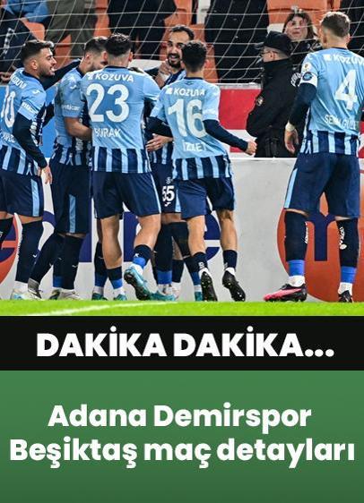 Adana Demirspor - Beşiktaş mücadelesinde kazanan taraf belli oldu... İşte detaylar