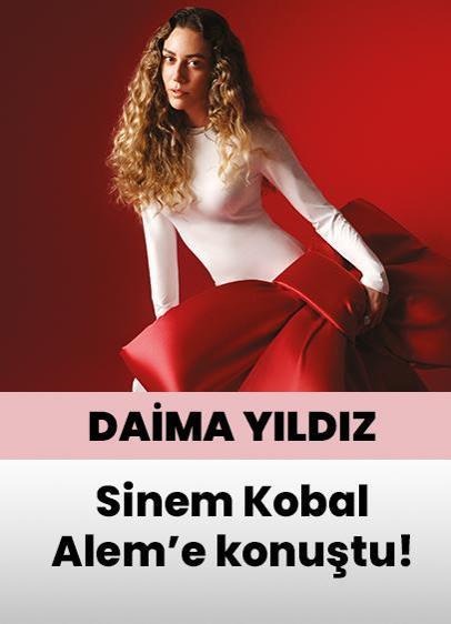 Sinem Kobal ALEM'e konuştu!