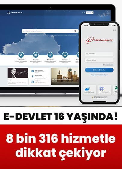 e-Devlet 16 yaşında! 8 bin 316 hizmetle dikkat çekiyor