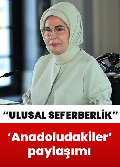 Emine Erdoğan'dan 'Anadoludakiler' paylaşımı