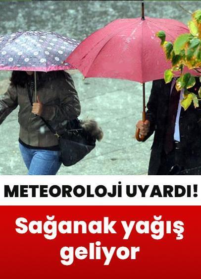 Meteorolojiden 5 büyükşehir için sağanak uyarısı!