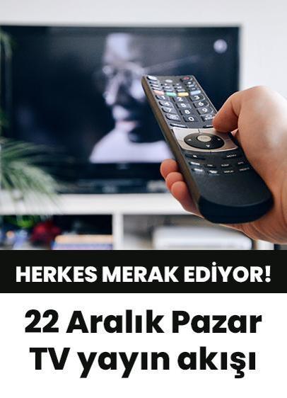 22 Aralık 2024'de televizyonda neler var? İşte 22 Aralık 2024 Pazar günü TV yayın akışı...