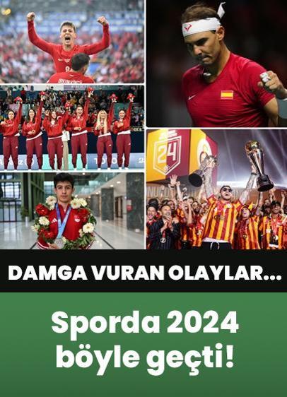 Sporda 2024 böyle geçti! İşte Türkiye ve dünyada damga vuran önemli spor olayları