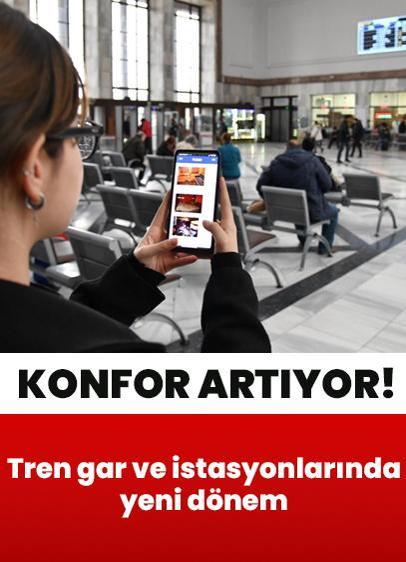 Tren gar ve istasyonlarında yeni dönem! Konfor artacak