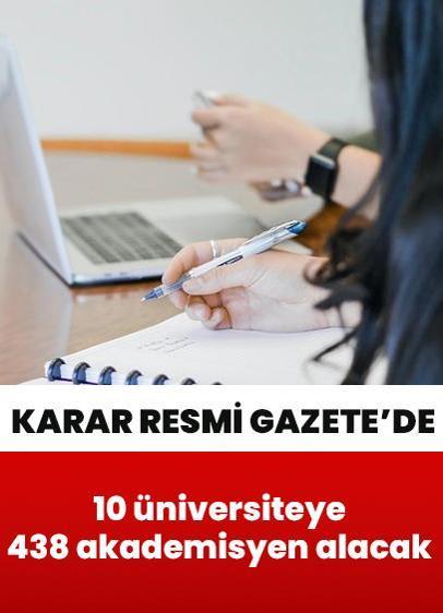 10 üniversite 438 akademisyen alacak