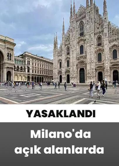 Milano'da açık alanlarda yasak başladı