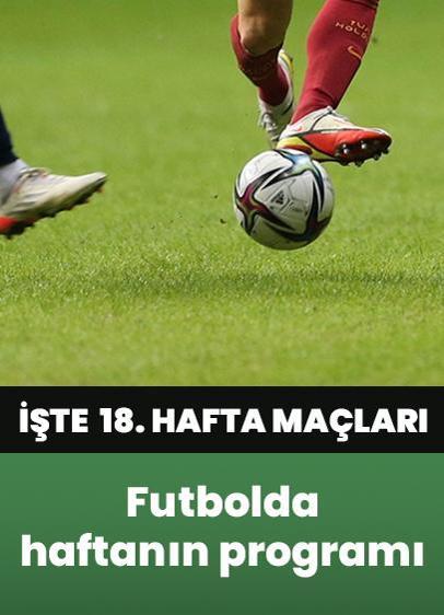 Futbolda haftanın programı