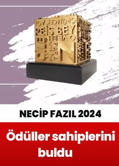 Necip Fazıl Ödülleri sahiplerini buldu... "Güneşten başını göklere yükselt"