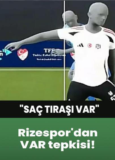 Rizespor'dan maç sonu VAR tepkisi!