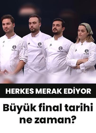 MasterChef Türkiye'nin büyük finali ne zaman? MasterChef Türkiye şampiyonu ne zaman belli olacak?