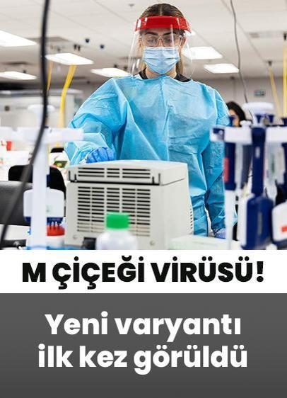 Daha tehlikeli ve daha bulaşıcı: M çiçeği virüsünün yeni varyantı tespit edildi