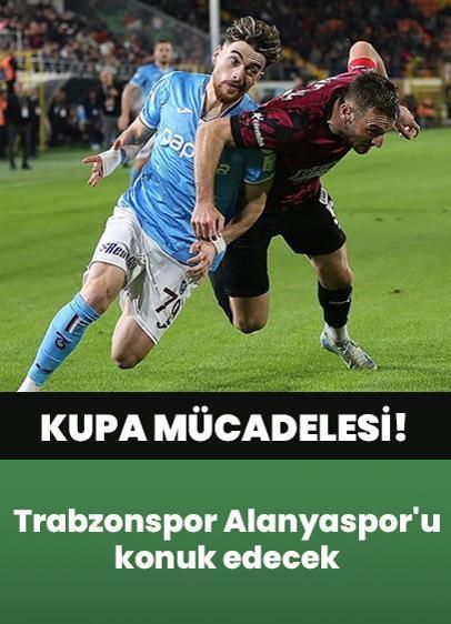 Kupa mücadelesi: Trabzonspor, Alanyaspor'u konuk edecek