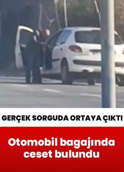 Otomobil bagajında ceset bulundu