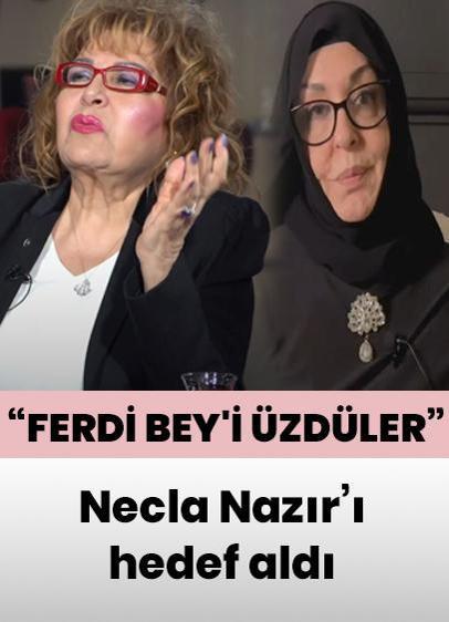 Esin Yağmurdereli'den Necla Nazır'a tepki: Ferdi Bey'i üzdüler