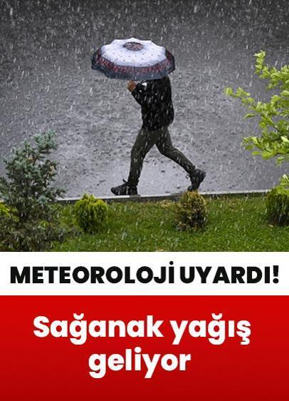 Hava durumu raporu yayımlandı | Meteoroloji uyardı: O iller dikkat! Sağanak yağış geliyor