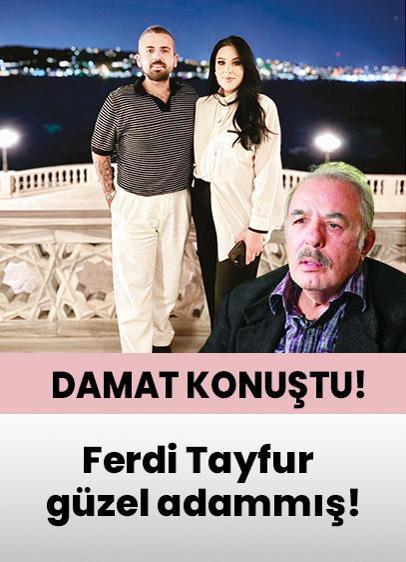 Damat konuştu! Ferdi Tayfur güzel adammış