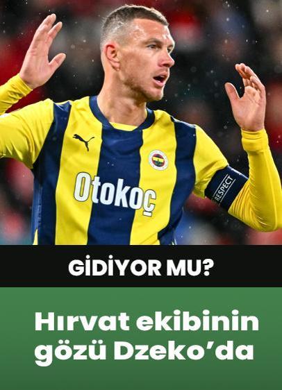 Fenerbahçe'nin Bosnalı yıldızı Edin Dzeko'ya Hırvat ekibinden teklif!