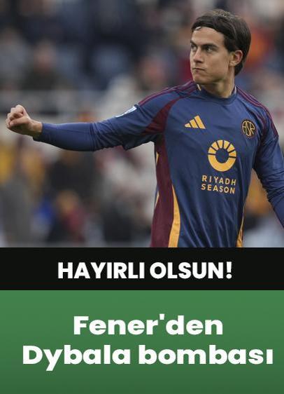 Fener'den Dybala bombası