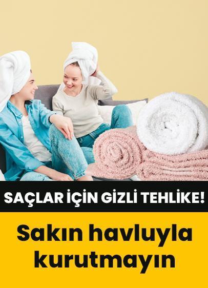 Saç havlularındaki gizli tehlike! Sakın bu yöntemle kurutmayın