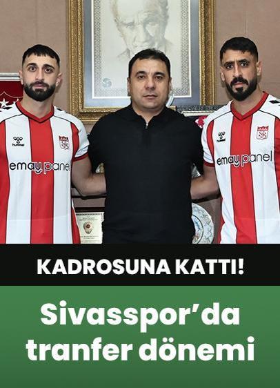 Sivasspor kadrosuna yeni isimler dahil etti!