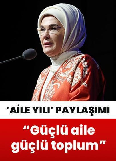 Emine Erdoğan'dan "Aile Yılı" paylaşımı: Güçlü aile, güçlü toplum... Hepimize kutlu olsun