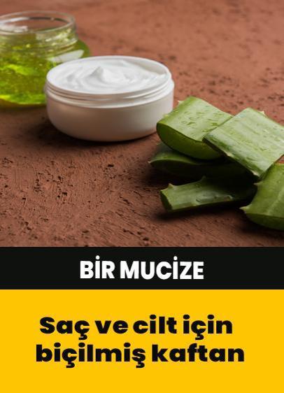 Parlak ve pürüzsüz cilt için biçilmiş kaftan! Aloe vera bitkisinin faydaları