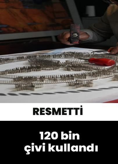 Ayasofya Cami tablosunu 120 bin çiviyle işleyerek resmetti