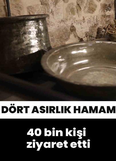 Dört asırlık hamamı 40 bin kişi ziyaret etti