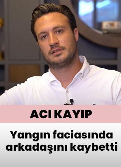 Burak Sağyaşar yangın felaketinde iş arkadaşını kaybetti!