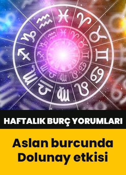 Haftalık burç yorumları... Astrolog Şenay Devi 12 burcu kaleme aldı: 12 Şubat Aslan burcunda Dolunay...