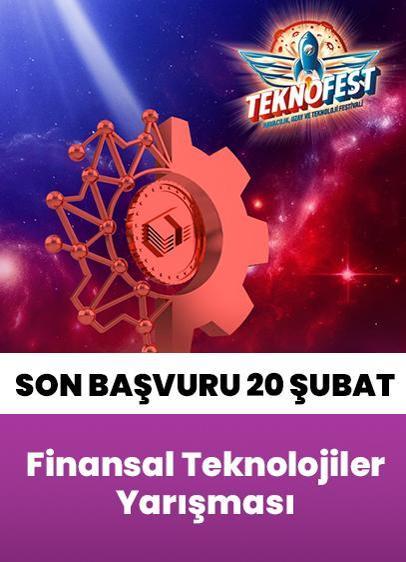 Finansal teknolojiler için inovatif fikirler TEKNOFEST'te yarışacak