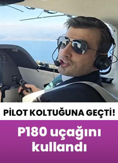 Selçuk Bayraktar, Piaggio P180'nin pilot koltuğuna geçti!