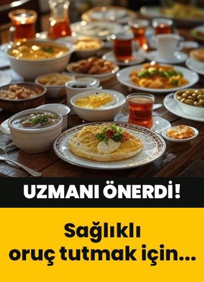 Ramazanda sağlıklı oruç tutmak için... Uzmanı önerdi