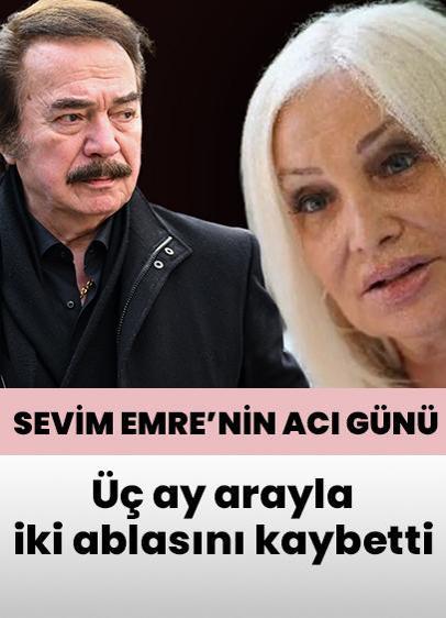 Orhan Gencebay'ın hayat arkadaşı Sevim Emre üç ay arayla iki ablasını kaybetti