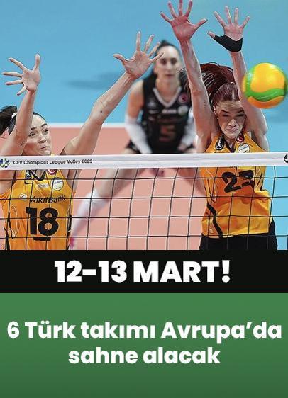 Voleybolda 6 Türk takımı 12-13 Mart'ta Avrupa kupalarında sahaya çıkacak