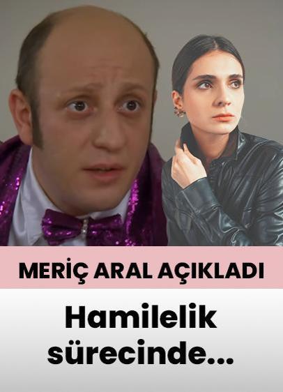 Meriç Aral, hamilelik sürecine ilişkin detayları anlattı!