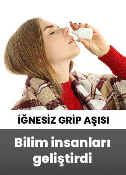 Bilim insanları tarafından iğnesiz grip aşısı geliştirildi!