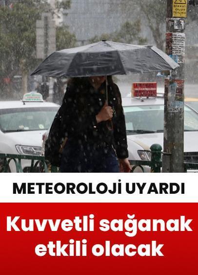 Meteorolojiden Marmara için kuvvetli sağanak uyarısı geldi!