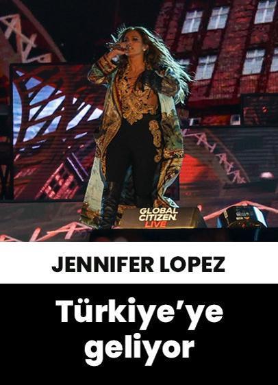 Ünlü şarkıcı Jennifer Lopez, Türkiye'de sahne alacak!