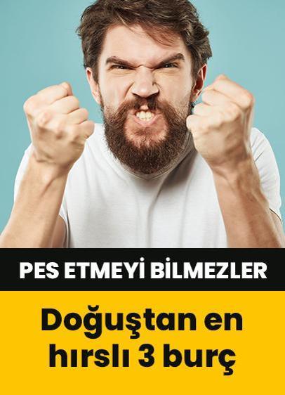Pes etmek nedir bilmezler! Doğuştan en hırslı 3 burç