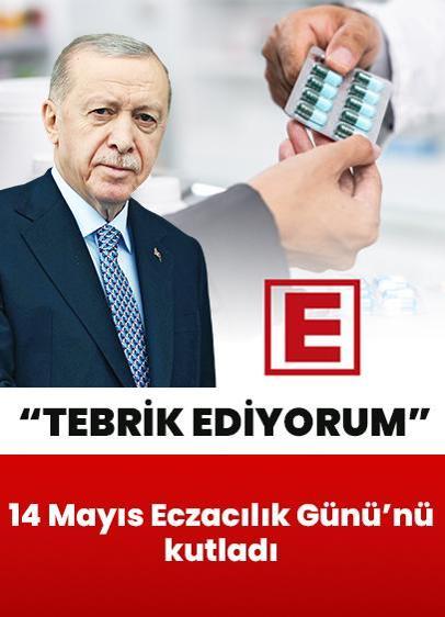 Cumhurbaşkanı Erdoğan'dan "14 Mayıs Eczacılık Günü" paylaşımı