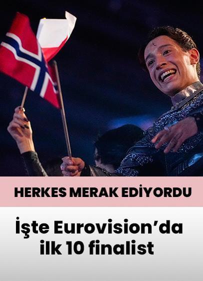 Eurovision 2025'in ilk 10 finalisti belli oldu!